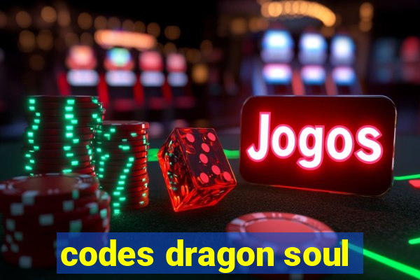 codes dragon soul